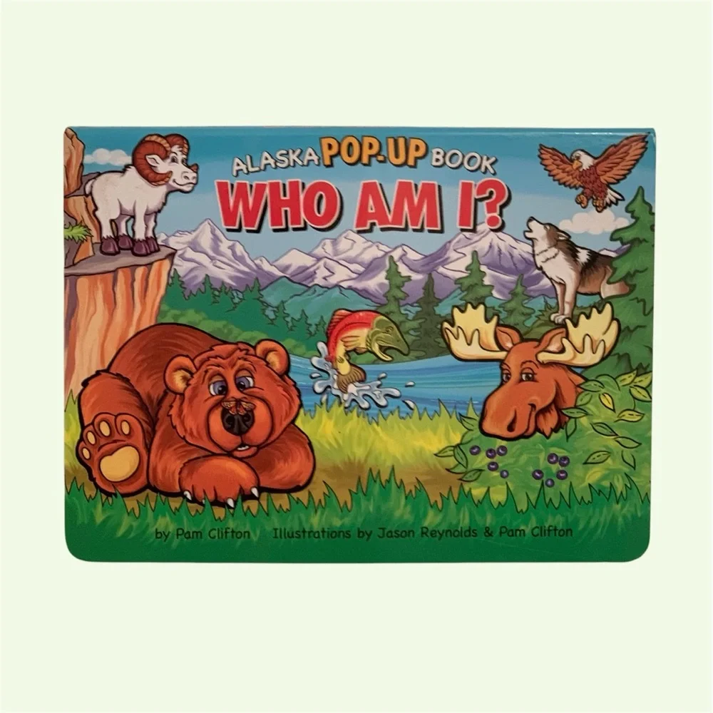 Alaska Pop-Up Book: Who Am I? Hard Cover Board Book by Pam Clifton